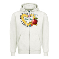 Oatmeal Heather teaching is a work of heart Zipper Hoodie - JahusDesignShop