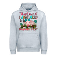 Heather Grey i'll get over it i just need to be dramatic first Urban Hoodie - RanaPortraitStore
