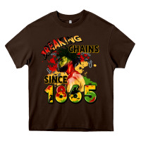 Chocolate Brown breaking chains since 1865 Heavy Core Tee - CowGirlArtShop