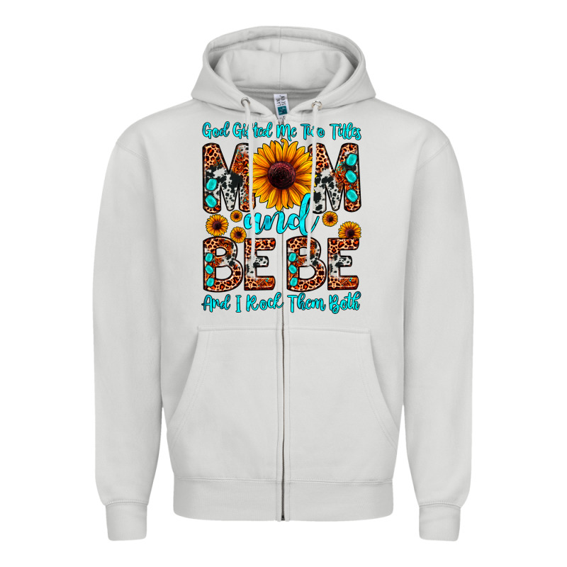 God Gifted Me Two Titles Mom And Bebe  And I Rock Zipper Hoodie by JahusDesignShop | Teevron