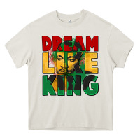 Dream Like King Martin Luther Heavy Core Tee | Teevron