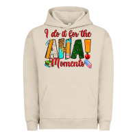 Pigment French Oak i do it for the aha moments Urban Hoodie - RanaPortraitStore