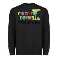 Black cinco de drinko bitchchoahos Heavyweight Sweatshirt - JahusDesignShop
