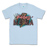 Dusty Blue Badass Mama Mother's Day png sublimation design do Classic Tee - CowGirlArtShop