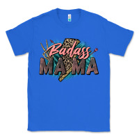 True Royal Badass Mama Mother's Day png sublimation design do Classic Tee - CowGirlArtShop
