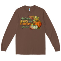 Chestnut autumn leaves and pumpkins please Long Sleeve Tee - BundleAndBundleShop