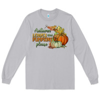 Moon Dust autumn leaves and pumpkins please Long Sleeve Tee - BundleAndBundleShop
