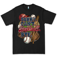 Black Sorry can't Baseball bye Premium Tee - HowdyJamesFarm