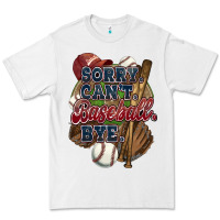White Sorry can't Baseball bye Premium Tee - HowdyJamesFarm