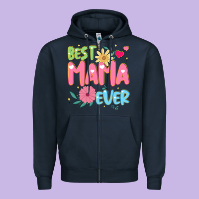 Best Mama Ever Zipper Hoodie Designed By Jahusdesignshop
