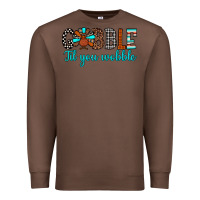 Chestnut gobble til tou wobble Premium Sweatshirt - JahusDesignShop