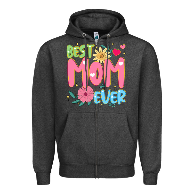 Best Mom Ever Zipper Hoodie by JahusDesignShop | Teevron