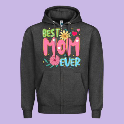 Best Mom Ever Zipper Hoodie Designed By Jahusdesignshop