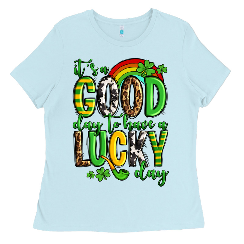 St. Patrick's It's A Good Day To Have A Lucky Day Ladies Tee by OliviaCreatesArt | Teevron
