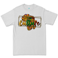 Dove Grey Do it for the culture Premium Tee - HowdyJamesFarm