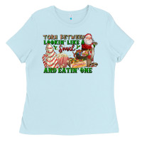 Baby Blue torn between lookin like a snack and eatin one Ladies Tee - FaDigitalArtStudio