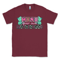 Burgundy Mind your own Motherhood  Mother's Day Classic Tee - CowGirlArtShop