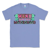 Colony Blue Mind your own Motherhood  Mother's Day Classic Tee - CowGirlArtShop