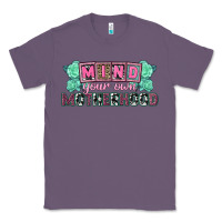 Lavender Mind your own Motherhood  Mother's Day Classic Tee - CowGirlArtShop