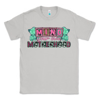 Moon Dust Mind your own Motherhood  Mother's Day Classic Tee - CowGirlArtShop