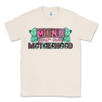 Natural Mind your own Motherhood  Mother's Day Classic Tee - CowGirlArtShop
