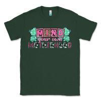 Sports Green Mind your own Motherhood  Mother's Day Classic Tee - CowGirlArtShop