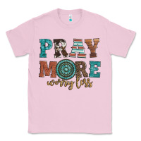 Bubblegum Pink pray more worry less Classic Tee - Artiststas