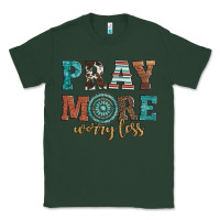 Sports Green pray more worry less Classic Tee - Artiststas