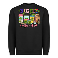 Highly Caffeinated Heavyweight Sweatshirt | Teevron