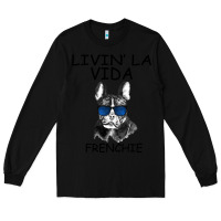 Black Livin' la vida Frenchie Long Sleeve Tee - Bettercallsaul