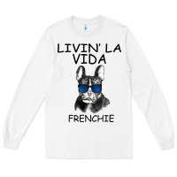White Livin' la vida Frenchie Long Sleeve Tee - Bettercallsaul