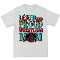 Dove Grey Loud and proud wrestling Mom Mother's Day Premium Tee - CowGirlArtShop