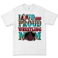 White Loud and proud wrestling Mom Mother's Day Premium Tee - CowGirlArtShop