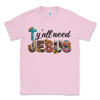 Bubblegum Pink y'all need jesus Classic Tee - Artiststas
