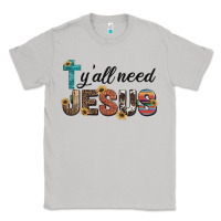 Moon Dust y'all need jesus Classic Tee - Artiststas