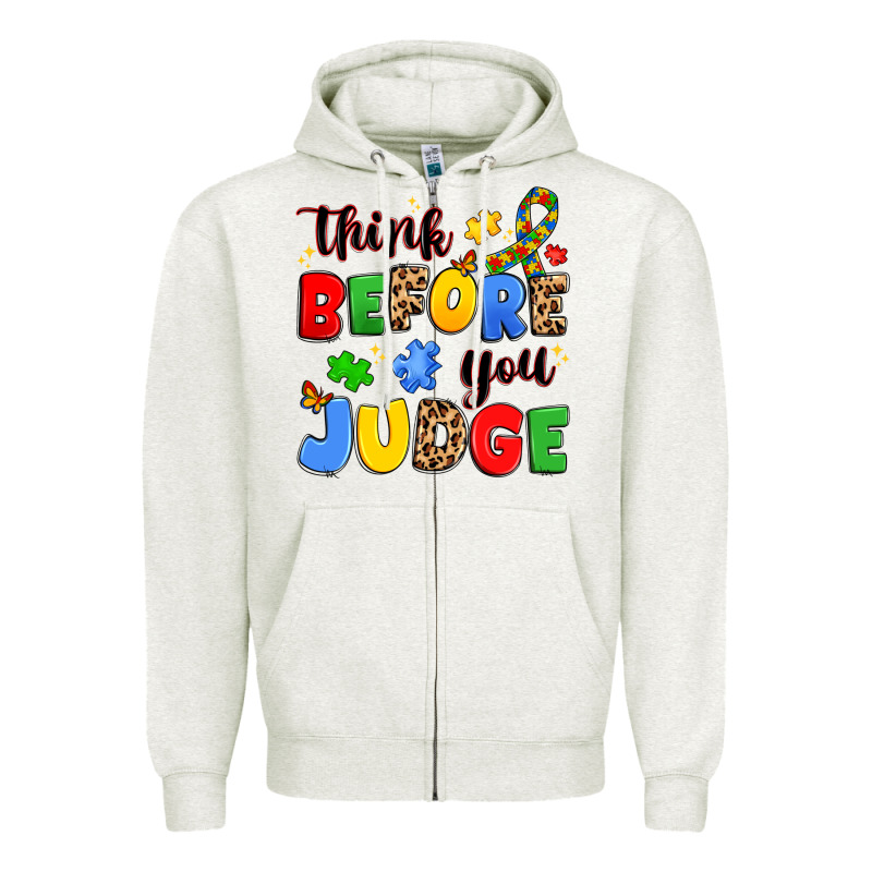 Think Before You Judge Zipper Hoodie by JahusDesignShop | Teevron