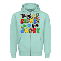 Seafoam think before you judge Zipper Hoodie - JahusDesignShop