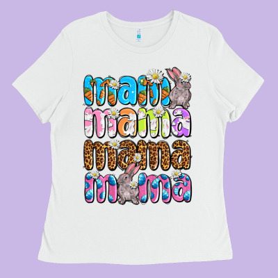 Easter Mama Mama Mama Ladies Tee Designed By Oliviacreatesart