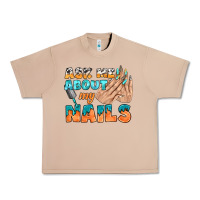 Burro ask me about my nails bbs Urban Heavy Tee - BundleAndBundleShop