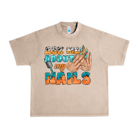 French Oak ask me about my nails bbs Urban Heavy Tee - BundleAndBundleShop