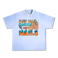 Grape Ice ask me about my nails bbs Urban Heavy Tee - BundleAndBundleShop