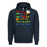 Navy i have autism i can't say trick or treat Zipper Hoodie - JahusDesignShop