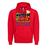 Red i have autism i can't say trick or treat Zipper Hoodie - JahusDesignShop