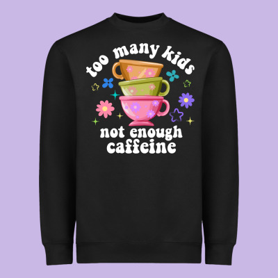 Too Many Kids Not Enough Caffeine Heavyweight Sweatshirt Designed By Jahusdesignshop