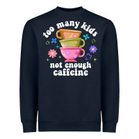 Navy too many kids not enough caffeine Heavyweight Sweatshirt - JahusDesignShop