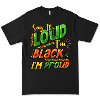 Black Say it loud i'm black and i'm proud Premium Tee - HowdyJamesFarm