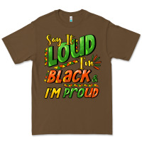 Cacao Say it loud i'm black and i'm proud Premium Tee - HowdyJamesFarm