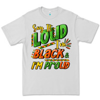 Dove Grey Say it loud i'm black and i'm proud Premium Tee - HowdyJamesFarm