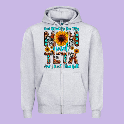 God Gifted Me Two Titles Mom And Teta And I Rock T Zipper Hoodie Designed By Jahusdesignshop