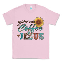 Bubblegum Pink give me coffee and jesus Classic Tee - Artiststas